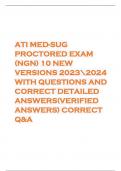 ATI MED-SUG PROCTORED EXAM (NGN) 10 NEW VERSIONS 20232024 WITH QUESTIONS AND CORRECT DETAILED ANSWERS(VERIFIED ANSWERS) CORRECT Q&A