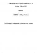 Pearson Edexcel Level 1/Level 2 GCSE (9–1) Monday 12 June 2023 Business PAPER 2: Building a business Question paper with Student’s Friendly Mark Scheme