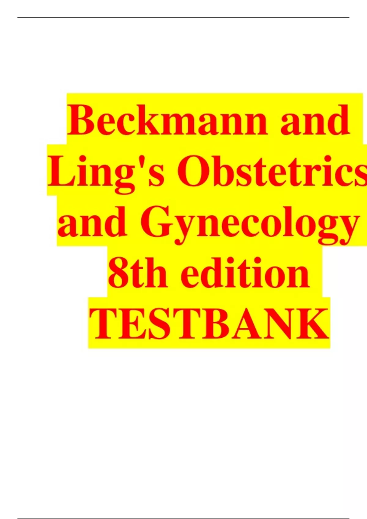 TEST BANK Beckmann And Ling's OBSTETRICS AND GYNECOLOGY 8th Edition By ...