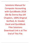 Solutions Manual for Computer Accounting with QuickBooks 2018 18th Edition By Donna Kay (All Chapters, 100% Original Verified, A+ Grade)