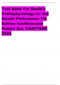 Test Bank For Gould's Pathophysiology for the  Health Professions 7th Edition VanMeterand  Hubert ALL CHAPTERS 2024