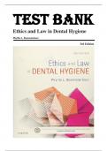 TEST BANK FOR ETHICS AND LAW IN DENTAL HYGIENE 3RD EDITION BY BEEMSTERBOER, ALL CHAPTERS COVERED: ISBN- ISBN-, A+ guide.