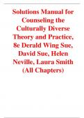 Solution Manual For Counseling the Culturally Diverse Theory and Practice, 8th Edition By Derald Wing Sue, David Sue, Helen Neville, Laura Smith (Wiley)