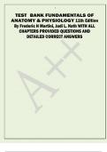 TEST BANK FUNDAMENTALS OF ANATOMY & PHYSIOLOGY 11th Edition By Frederic H Martini, Judi L. Nath WITH ALL  CHAPTERS PROVIDED QUESTIONS AND  DETAILED CORRECT ANSWERS