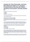 Chapter 40: Fluid, Electrolyte, and Acid-Base Balances Potter et al: Canadian Fundamentals of Nursing, 6th Edition. Questions and Answers. Already Graded A+.