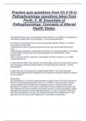 Practice quiz questions from Ch 2-10 in  Pathophysiology questions taken from  Porth, C. M. Essentials of  Pathophysiology: Concepts of Altered  Health States,