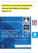 TEST BANK For Comprehensive Radiographic Pathology, 8th Edition by (Eisenberg, 2024) Verified Chapters 1 - 12, Complete Newest Version