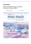 Test Bank - Henke's Med-Math Dosage-Calculation, Preparation, and Administration, 10th Edition (Buchholz, 2023) All chapters