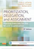 Prioritization, Delegation, and Assignment Practice Exercises for the NCLEX® Examination THIRD EDITION Linda A. LaCharity, PhD, RN