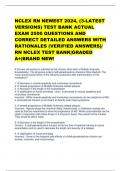 NCLEX RN NEWEST 2024, (3-LATEST  VERSIONS) TEST BANK ACTUAL  EXAM 2500 QUESTIONS AND  CORRECT DETAILED ANSWERS WITH  RATIONALES (VERIFIED ANSWERS)/  RN NCLEX TEST BANK|GRADED  A+|BRAND NEW