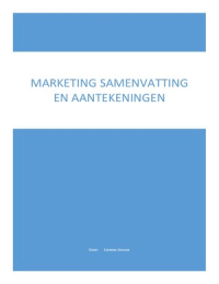 Marketing samenvatting en lesaantekeningen