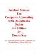 Solutions Manual With Test Bank for Computer Accounting with QuickBooks Online 4th Edition By Donna Kay (All Chapters, 100% Original Verified, A+ Grade)