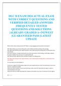 DLC II EXAM 2024 ACTUAL EXAM  WITH CORRECT QUESTIONS AND  VERIFIED DETAILED ANSWERS  |FREQUENTLY TESTED  QUESTIONS AND SOLUTIONS  |ALREADY GRADED A+|NEWEST  |GUARANTEED PASS |LATEST  UPDATE
