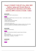 Exam 2 : NUR257/ NUR 257 (ALL 2024/ 2025 Updates BUNDLED TOGETHER WITH COMPLETE SOLUTION) Aging and Chronic Illness in Nursing Review |Questions and Verified Answers| 100% Correct| A Grade - Galen