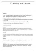 ATI Med Surg nurs 228 exam questions with rationale