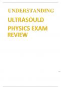 UNDERSTANDING ULTRASOUND PHYSICS EXAM REVIEW