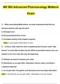 Midterm Exam: NR565/ NR 565 Advanced Pharmacology Care of the Fundamentals Exam Questions and Answers (2024 / 2025) Updated Latest (Verified Answers)