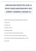 CWB WELDING INSPECTOR LEVEL III  STUDY GUIDE QUESTIONS WITH 100%  CORRECT ANSWERS { GRADED A+} 