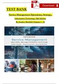 Bordoloi/Fitzsimmons, Service Management: Operations, Strategy, Information Technology 10th Edition 2024 TEST BANK, Verified Chapters 1 - 16, Complete Newest Version