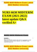 NURS 6630 Midterm Exam Latest 2022 Walden University  NURS 6630 MIDTERM EXAM (2021-2022) latest update Q&A verified A+