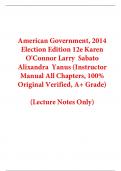 Instructor Manual (Lecture Notes Only) for American Government 2014 Election Edition 12th Edition By Karen O'Connor Larry Sabato Alixandra Yanus (All Chapters, 100% Original Verified, A+ Grade)