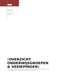 Overzicht uitwerkingen Biomedische wetenschappen blok 1.4 De cel als organisme Onderwijsgroepen en verdiepingen