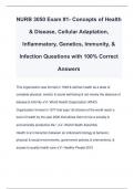 NURB 3050 Exam #1- Concepts of Health & Disease, Cellular Adaptation, Inflammatory, Genetics, Immunity, & Infection Questions with 100% Correct Answers