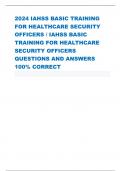 2024 IAHSS BASIC TRAINING  FOR HEALTHCARE SECURITY  OFFICERS / IAHSS BASIC  TRAINING FOR HEALTHCARE  SECURITY OFFICERS QUESTIONS AND ANSWERS  100% CORRECT