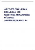 AAPC CPB FINAL EXAM REAL EXAM 170 QUESTIONS AND ANSWERS (VERIFIED ANSWERS)|GRADED A+