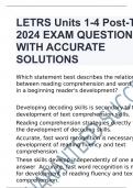 LETRS Units 1-4 Post-Test 2024 EXAM QUESTIONS WITH ACCURATE SOLUTIONS