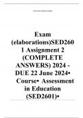  Exam (elaborations) SED2601 Assignment 2 (COMPLETE ANSWERS) 2024 - DUE 22 June 2024 •	Course •	Assessment in Education (SED2601) •	Institution •	University Of South Africa (Unisa) •	Book •	Sociology of Education SED2601 Assignment 2 (COMPLETE ANSWERS) 20
