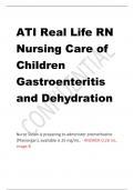 ATI Real Life RN  Nursing Care of  Children  Gastroenteritis  and Dehydration