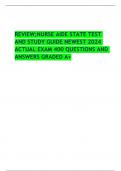 REVIEW;NURSE AIDE STATE TEST AND STUDY GUIDE NEWEST 2024 ACTUAL EXAM 400 QUESTIONS AND ANSWERS GRADED A+   