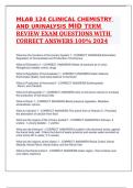 MLAB 124 CLINICAL CHEMISTRY AND URINALYSIS MID TERM REVIEW EXAM QUESTIONS WITH CORRECT ANSWERS 100% 2024