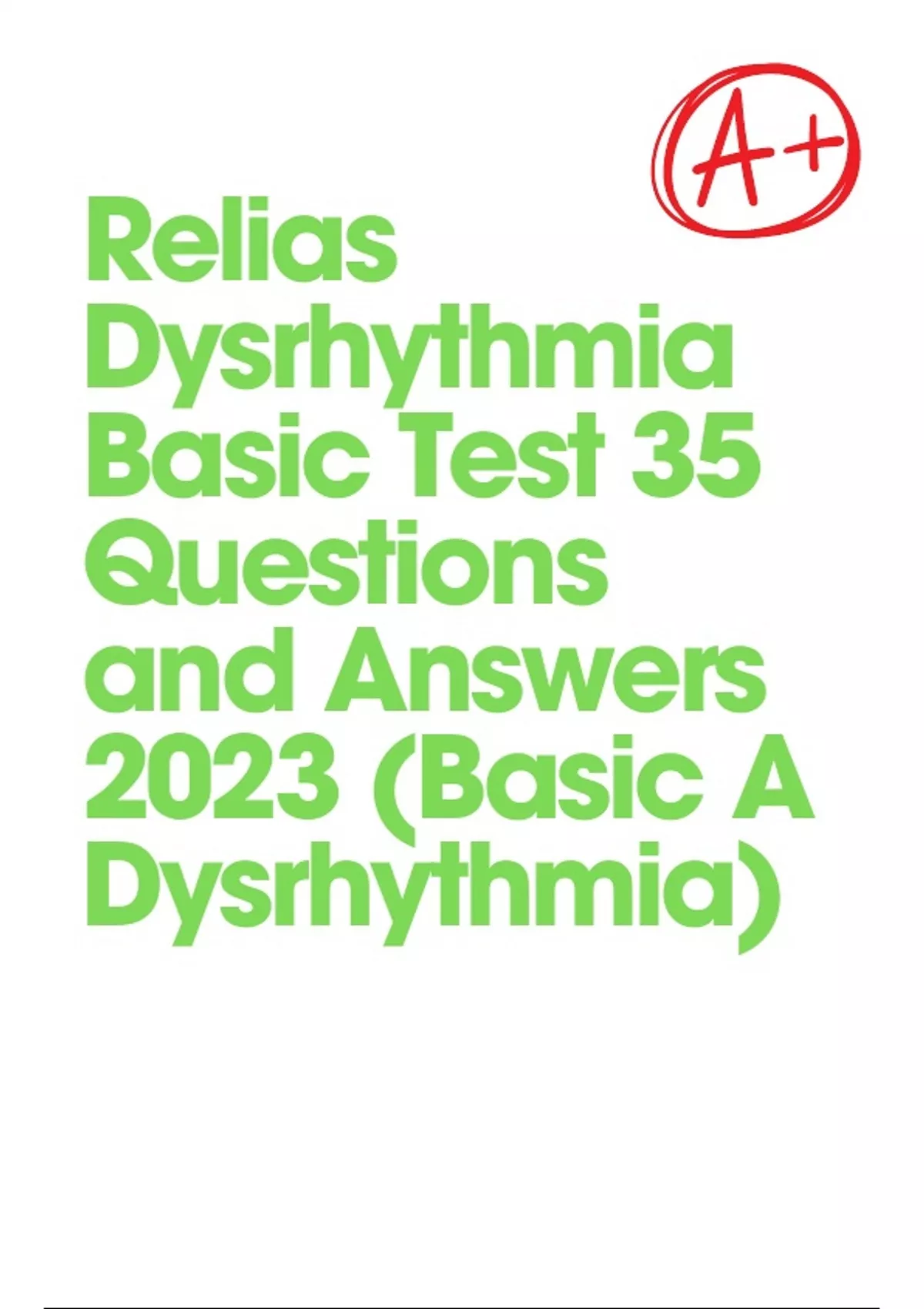 Relias Dysrhythmia Basic Test 35 Questions And Answers 2023 - Relias ...