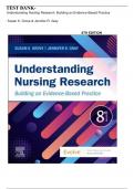 Test Bank - Understanding Nursing Research: Building an Evidence-Based Practice, 8th Edition (Grove, 2023), Latest Edition