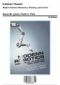 Solution Manual for Modern Robotics Mechanics, Planning, and Control, 1st Edition by Kevin, 9781107156302, Covering Chapters 1-13 | Includes Rationales