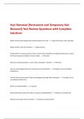 Hair Removal (Permanent and Temporary Hair  Removal) Test Review Questions with Complete  Solutions