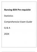 Nursing BSN Pre-requisite Statistics Comprehensive Exam Guide Q & A 2024.