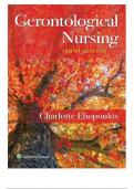 TEST BANK -- GERONTOLOGICAL NURSING 10th EDITION, NORTH AMERICAN EDITION BY CHARLOTTE ELIOPOULOS CHAPTER 1- 36. ALL CHPATERS INCLUDED