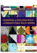 TEST BANK -- FOUNDATIONS FOR POPULATION HEALTH IN COMMUNITY/PUBLIC HEALTH NURSING 6TH EDITION BY MARCIA STANHOPE, JEANETTE LANCASTER CHAPTER 1- 32. ALL CHPATERS INCLUDED