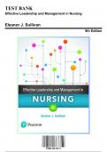 Test Bank: Effective Leadership and Management in Nursing, 9th Edition by Sullivan - Chapters 1-28, 9780134153117 | Rationals Included