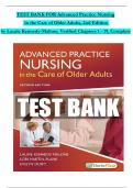 TEST BANK For Advanced Practice Nursing in the Care of Older Adults, 2nd Edition by Laurie Kennedy-Malone, Verified Chapters 1 - 19, Complete Newest Version