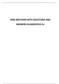 ARM 400 EXAM WITH QUESTIONS AND ANSWERS GUARANTEED A+