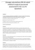 Dosage calculations RN Ati adult medical surgical proctored assessment 3 & 3.1|75 Questions  questions with detailed answers (graded A+)