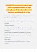 ONS/ONCC Chemotherapy/Immunotherapy Lesson 6: Symptoms that can be dose- limiting; Lesson 7: Cumulative Dose Exam Questions and Answers 100% Pas