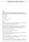 Dosage Calculations Exam 2  questions with detailed answers (graded A+)