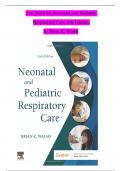 TEST BANK For Neonatal and Pediatric Respiratory Care, 6th Edition by Brian K. Walsh, All Chapters 1 - 42, Complete Newest Version