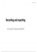 Recording and reporting