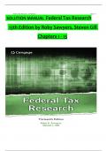 Solution Manual For Federal Tax Research, 13th Edition by Roby Sawyers, Steven Gill, Verified Chapters 1 - 13, Complete Newest Version